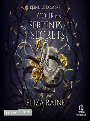 cover image of Cour des Serpents et des Secrets